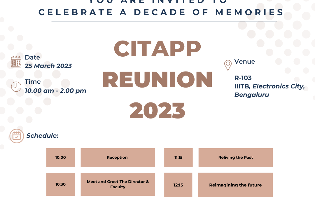 CITAPP Reunion 2023 | Reliving the past, reimagining the future